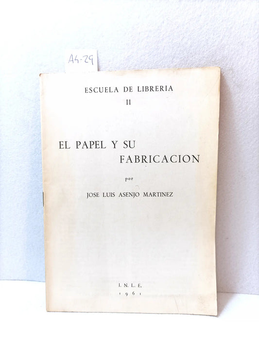 El papel y su fabricación.