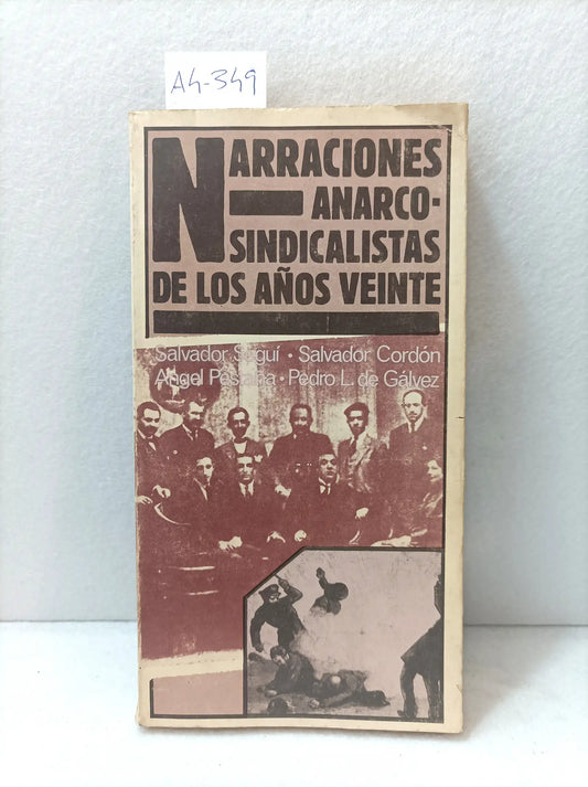 Narraciones anarco-sindicalistas de los años veinte.