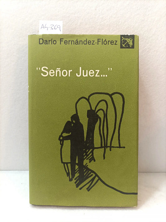Señor juez...