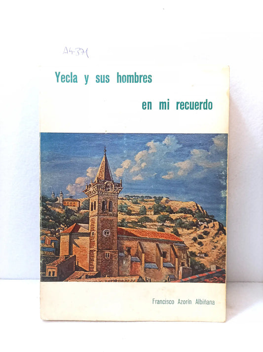 Yecla y sus hombres en mi recuerdo.