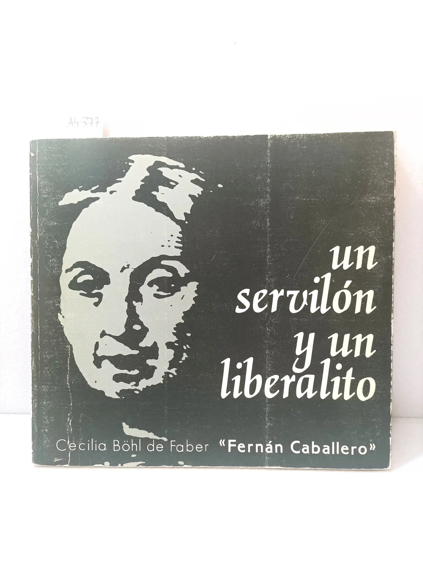 Un servilón y un liberalito.