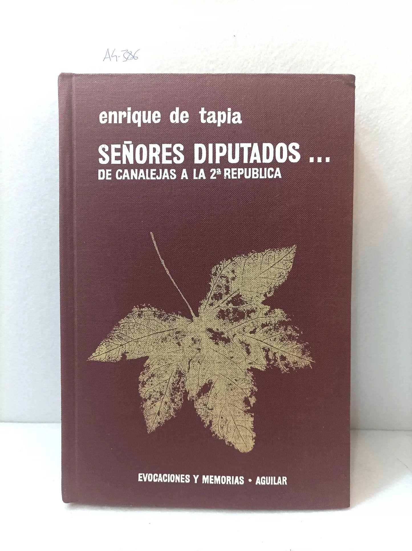 Señores diputados... (de canalejas a la 2ª república).