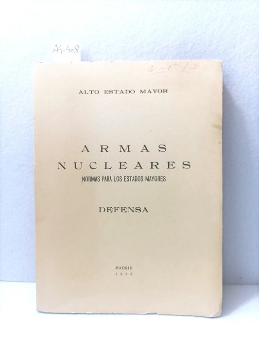 Armas nucleares. Normas para los estados mayores. Defensa.