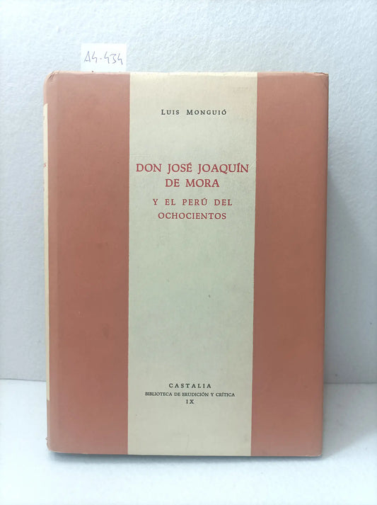 Don José Joaquín de Mora y el Perú del ochocientos.