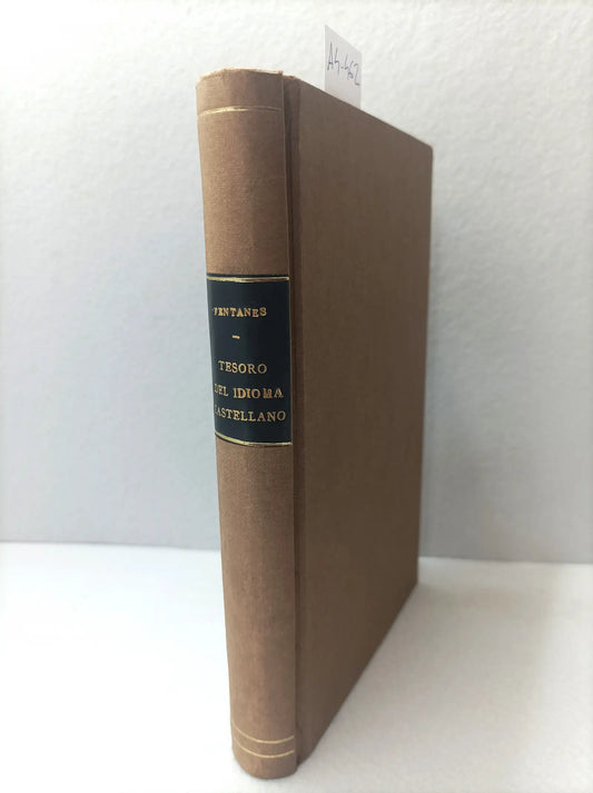 Tesoro del idioma castellano. 2ª ed. Corregida y aumentada.