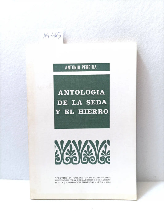 Antología de la seda y el hierro.