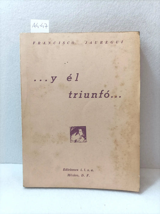 ... Y él triunfó.