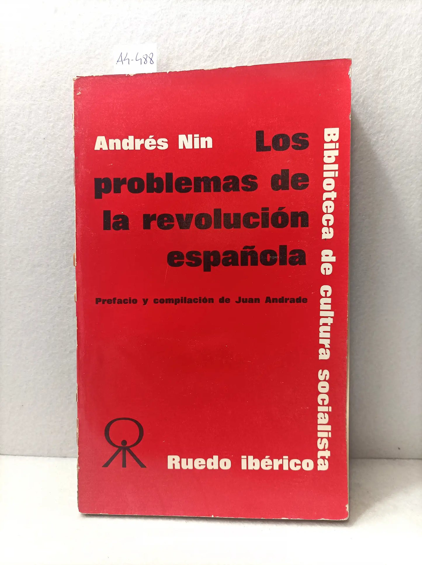 Los problemas de la revolución española (1931-1937).