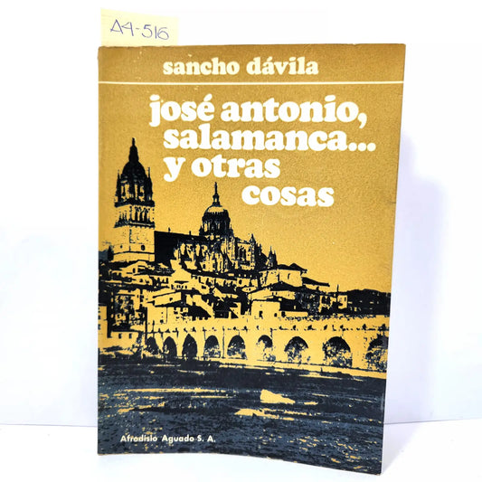 José Antonio, Salamanca... y otras cosas.