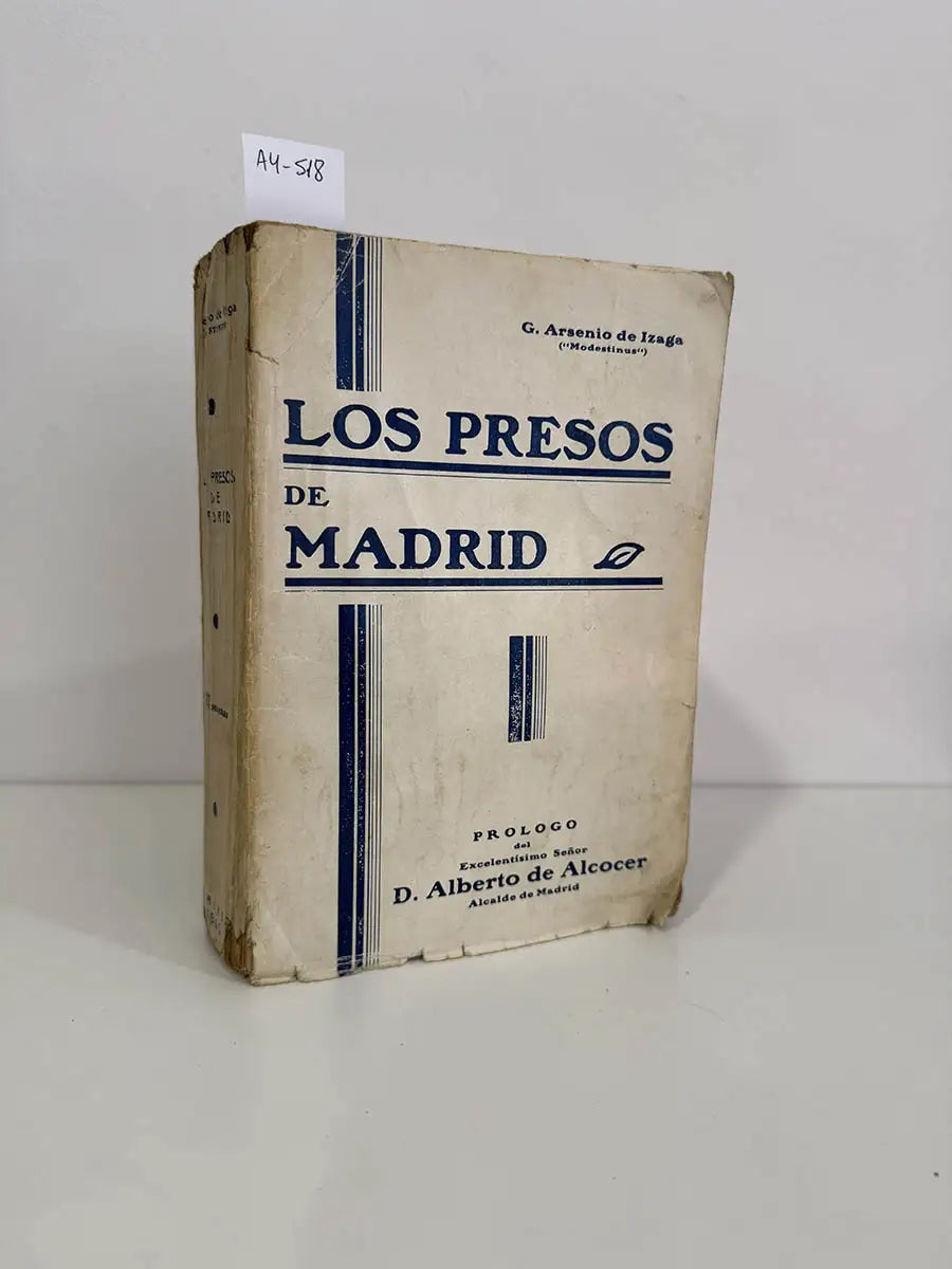 Los presos de Madrid. Recuerdos e impresiones de un cautivo en la España roja.