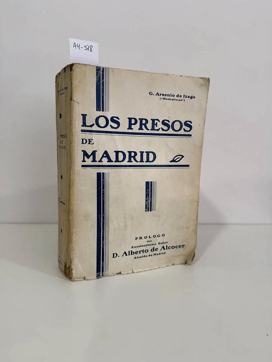 Los presos de Madrid. Recuerdos e impresiones de un cautivo en la España roja.
