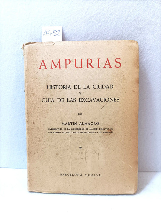 Ampurias. Historia de la ciudad y guía de las excavaciones.