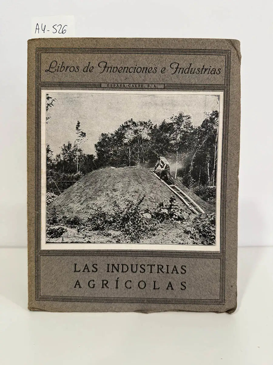 Las industrias agrícolas.