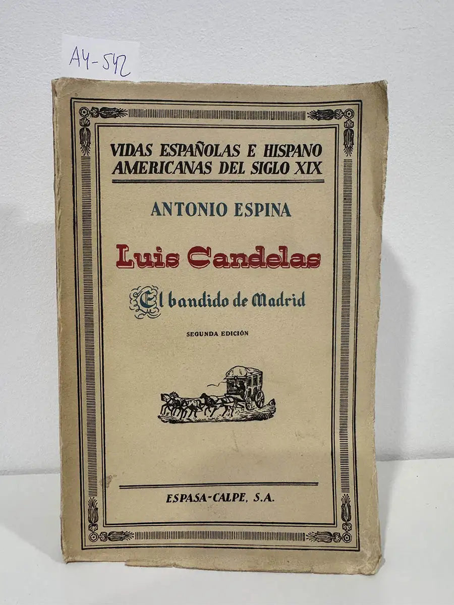 Luis Candelas. El bandido de Madrid.