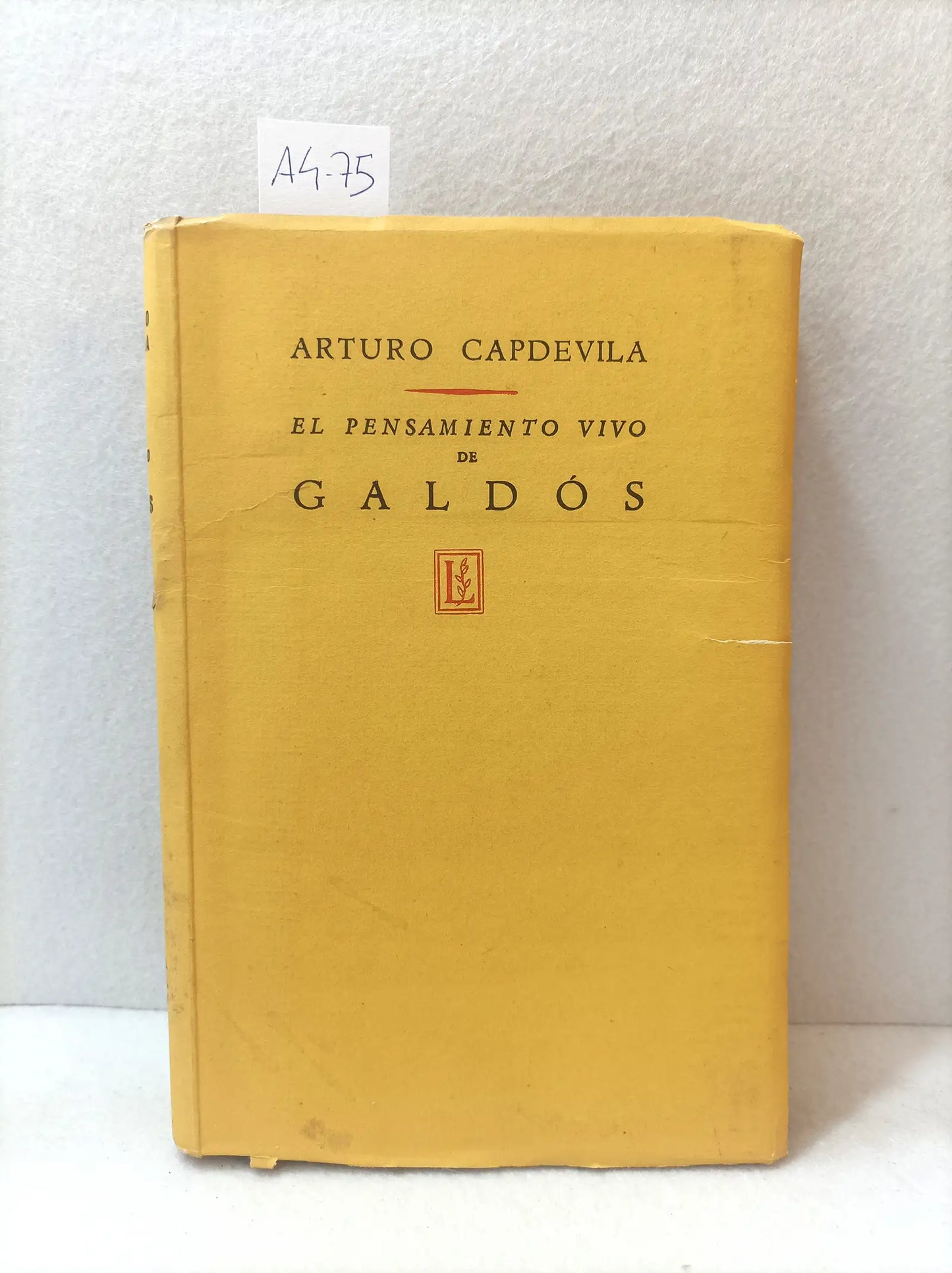 El pensamiento vivo de Galdós.