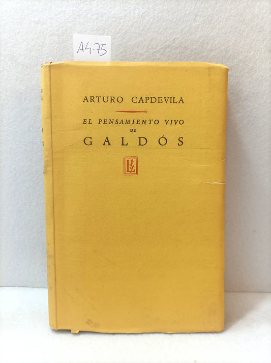 El pensamiento vivo de Galdós.