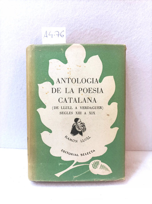 Antología de la poesía catalana (de Llul a Verdaguer). Segles XIII a XIX.