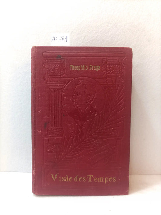 Visao dos tempos (epopea da humanidade). Cyclo da liberdade. (obras completas IV).