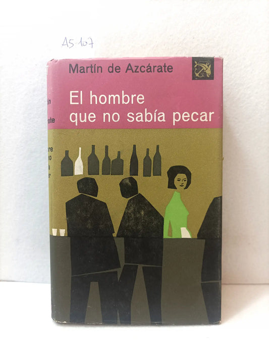 El hombre que no sabía pecar.