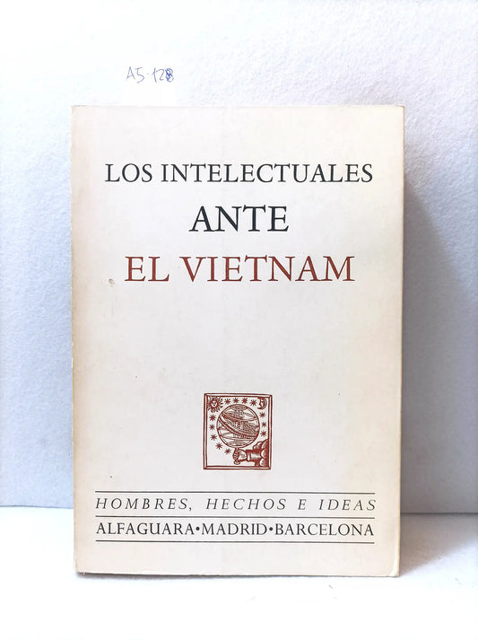 Los intelectuales ante Vietnam.