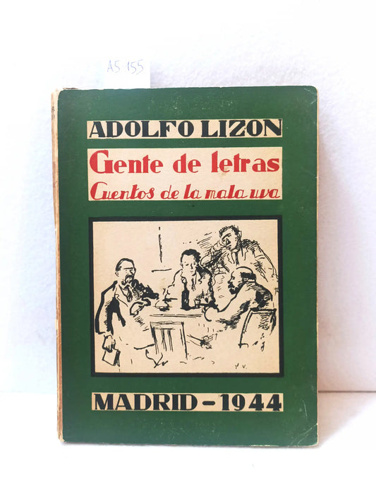 Gente de letras (cuentos de la mala uva).