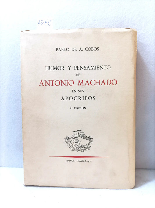 Humor y pensamiento de Antonio Machado en sus apócrifos.