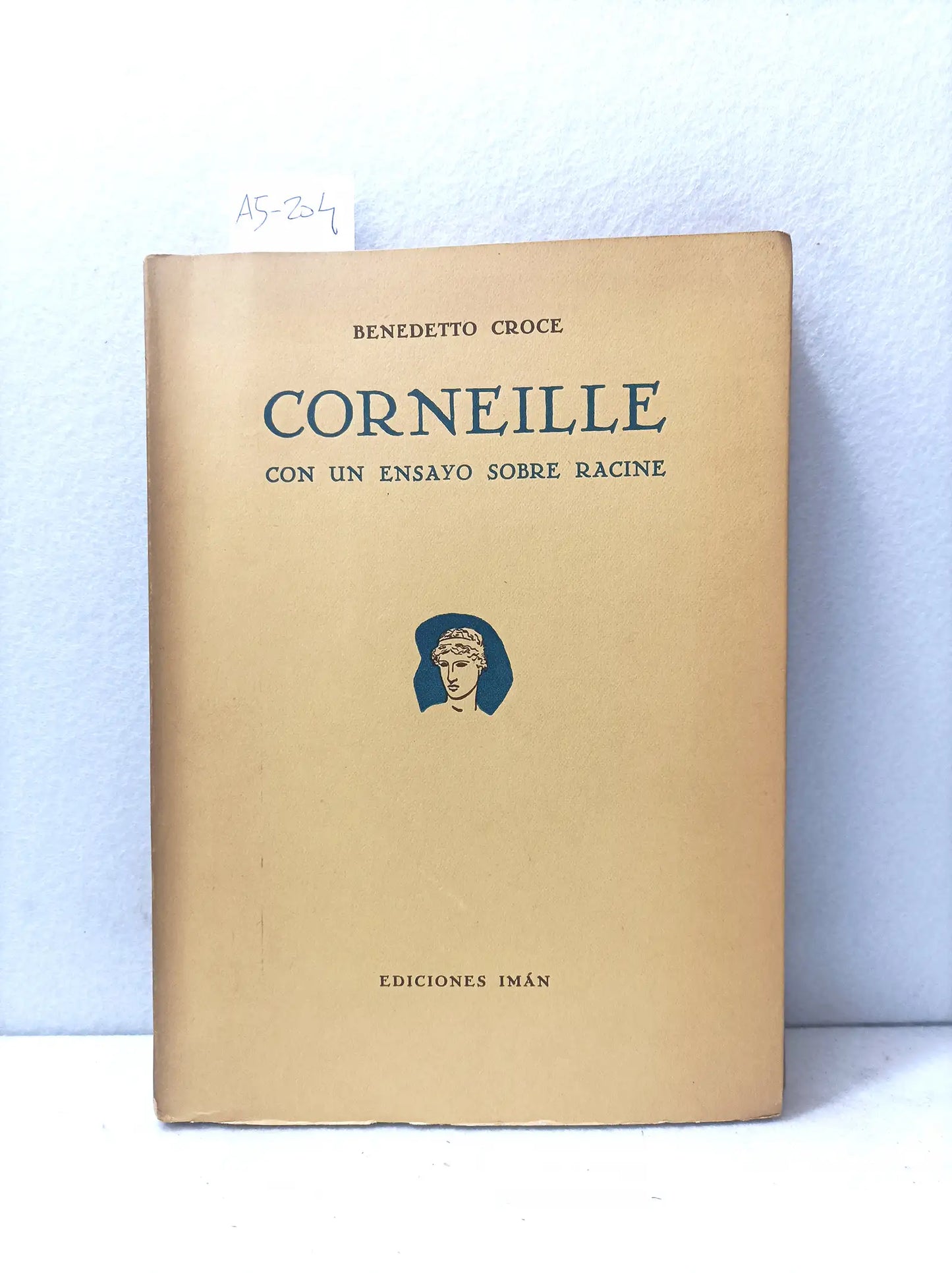 Corneille. Con un ensayo sobre racine.