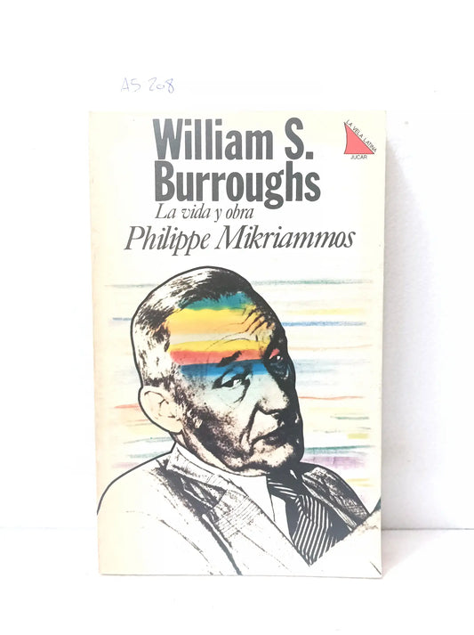 Willian S. Burroughs la vida y obra.