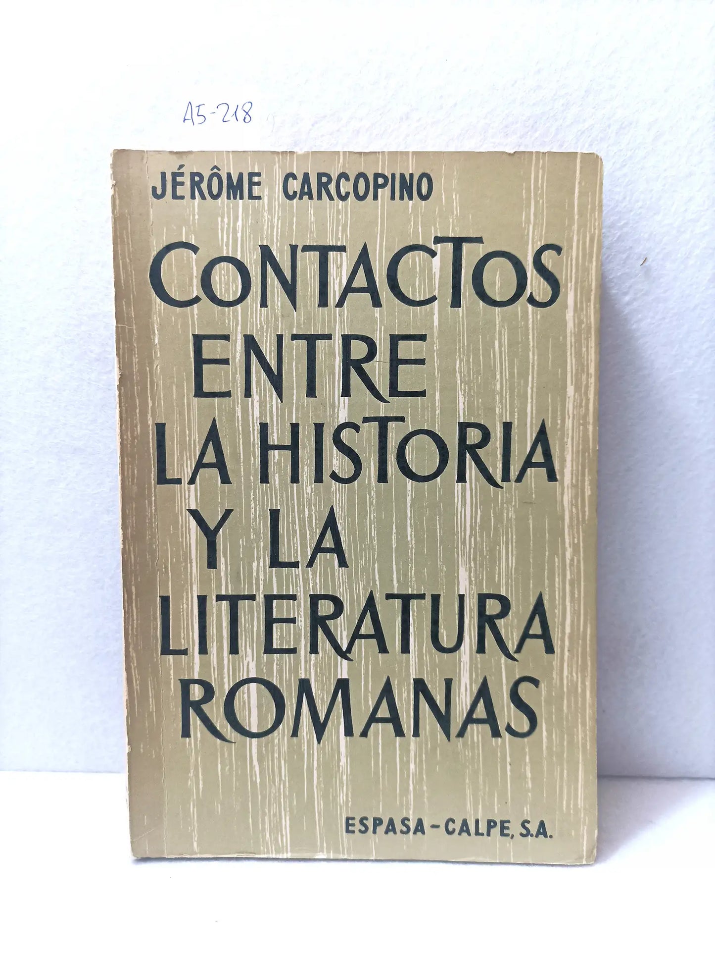 Contactos entre la historia y la literatura romanas.