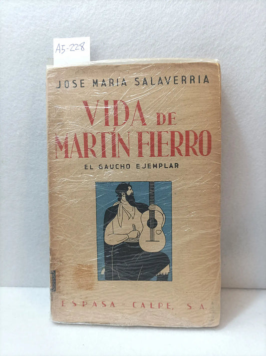Vida de Martín Fierro (el gaucho ejemplar).