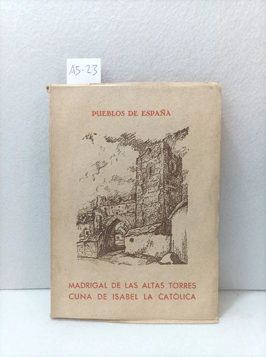 Madrigal de las Altas Torres cuna de Isabel la Católica.