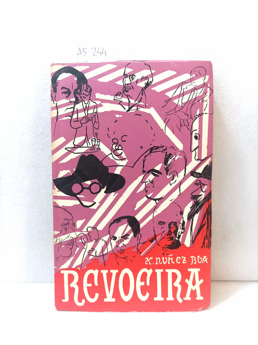 Revoeira. Homes, feitos, verbas.