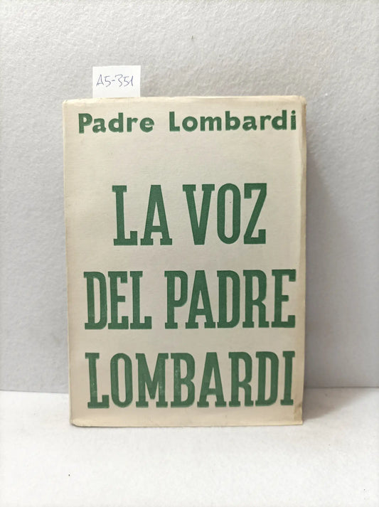 La voz del padre Lombardi.