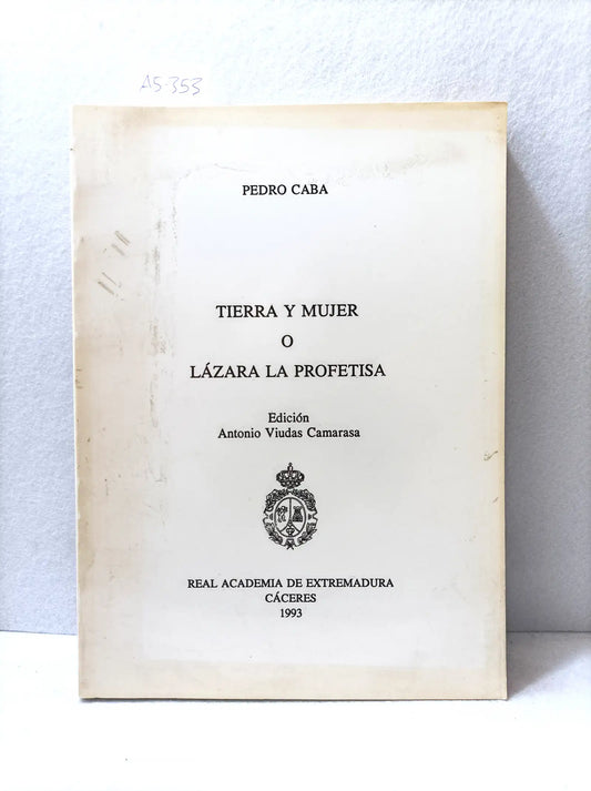 Tierra y mujer o lazara la profetisa.
