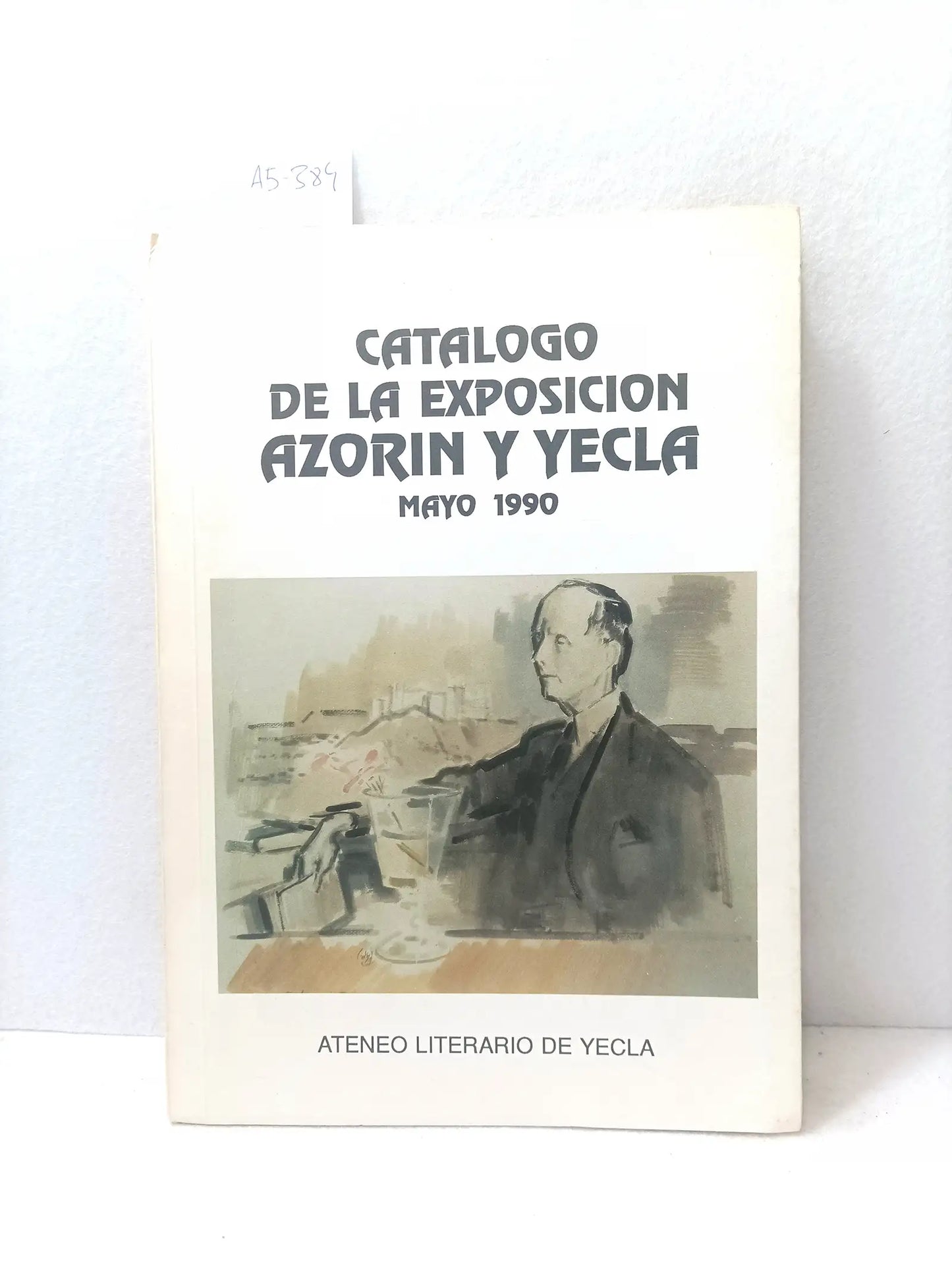 Catálogo de la exposición Azorín y Yecla.