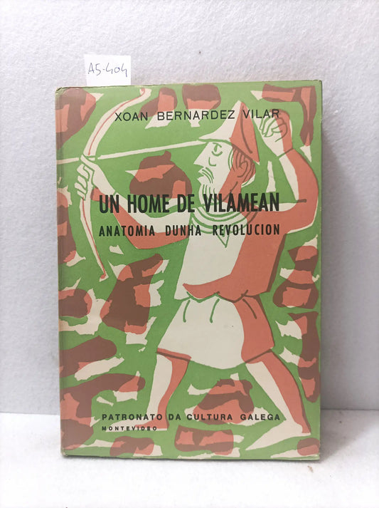Un home de vilamean, anatomía dunha revolución.