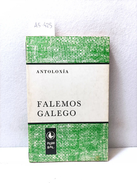 Falemos galego. Antoloxía 50 testos de onte e de hoxe.