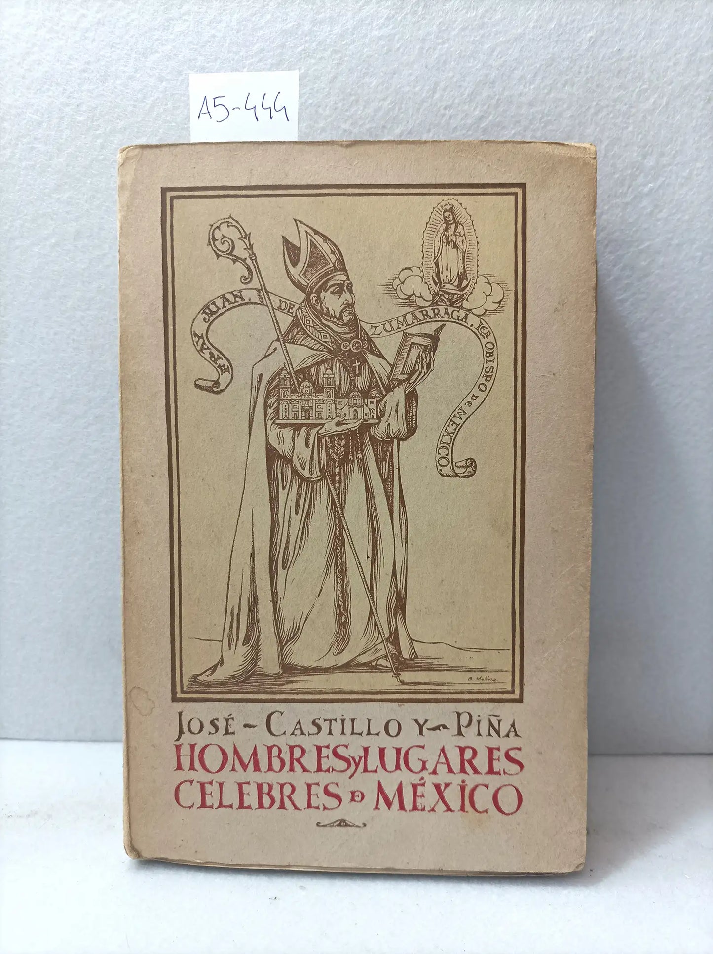 Hombres y lugares célebres de México.