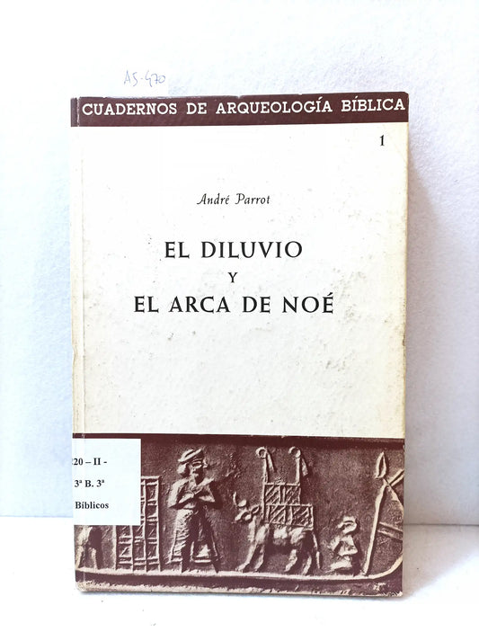 El diluvio y el arca de Noé.