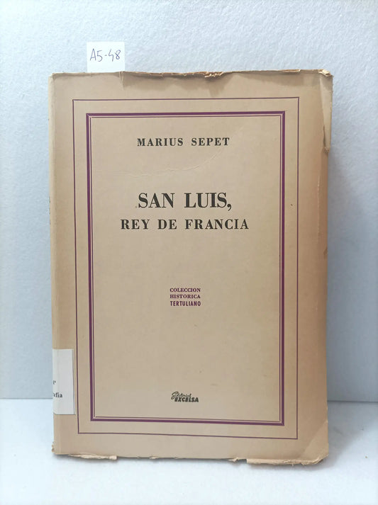 San Luis, rey de Francia.