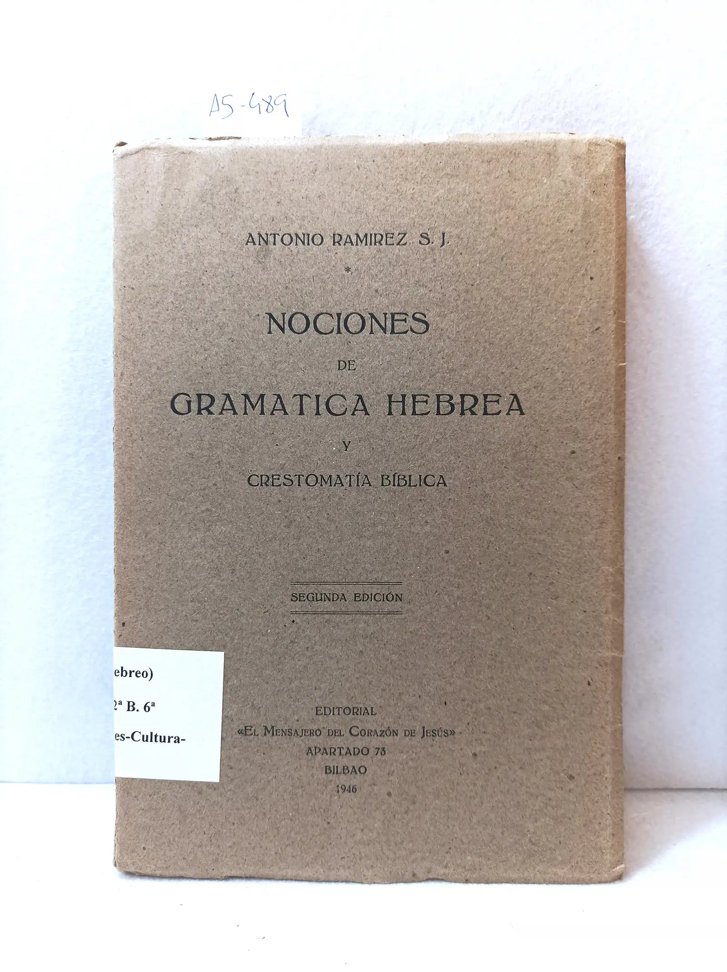 Nociones de gramática hebrea y crestomatía bíblica.