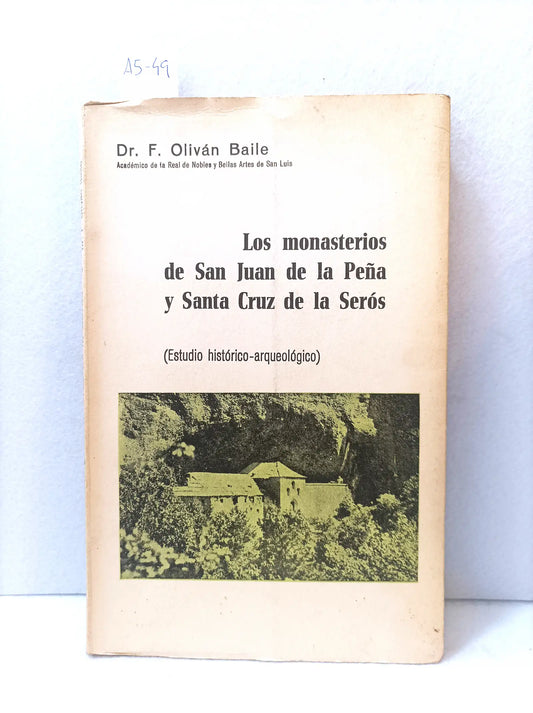 Los monasterios de San Juan de la Peña y Santa Cruz de la Serós.
