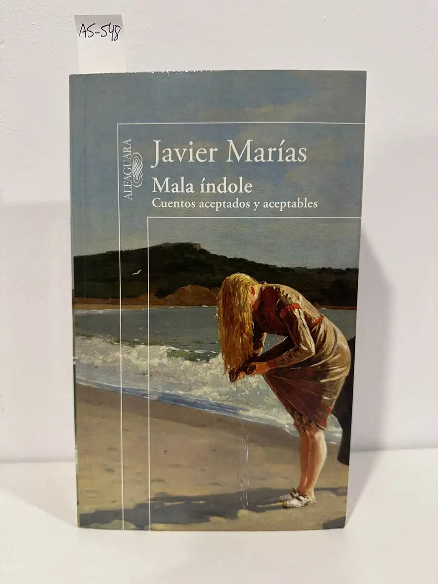 Mala índole. Cuentos aceptados y aceptables.