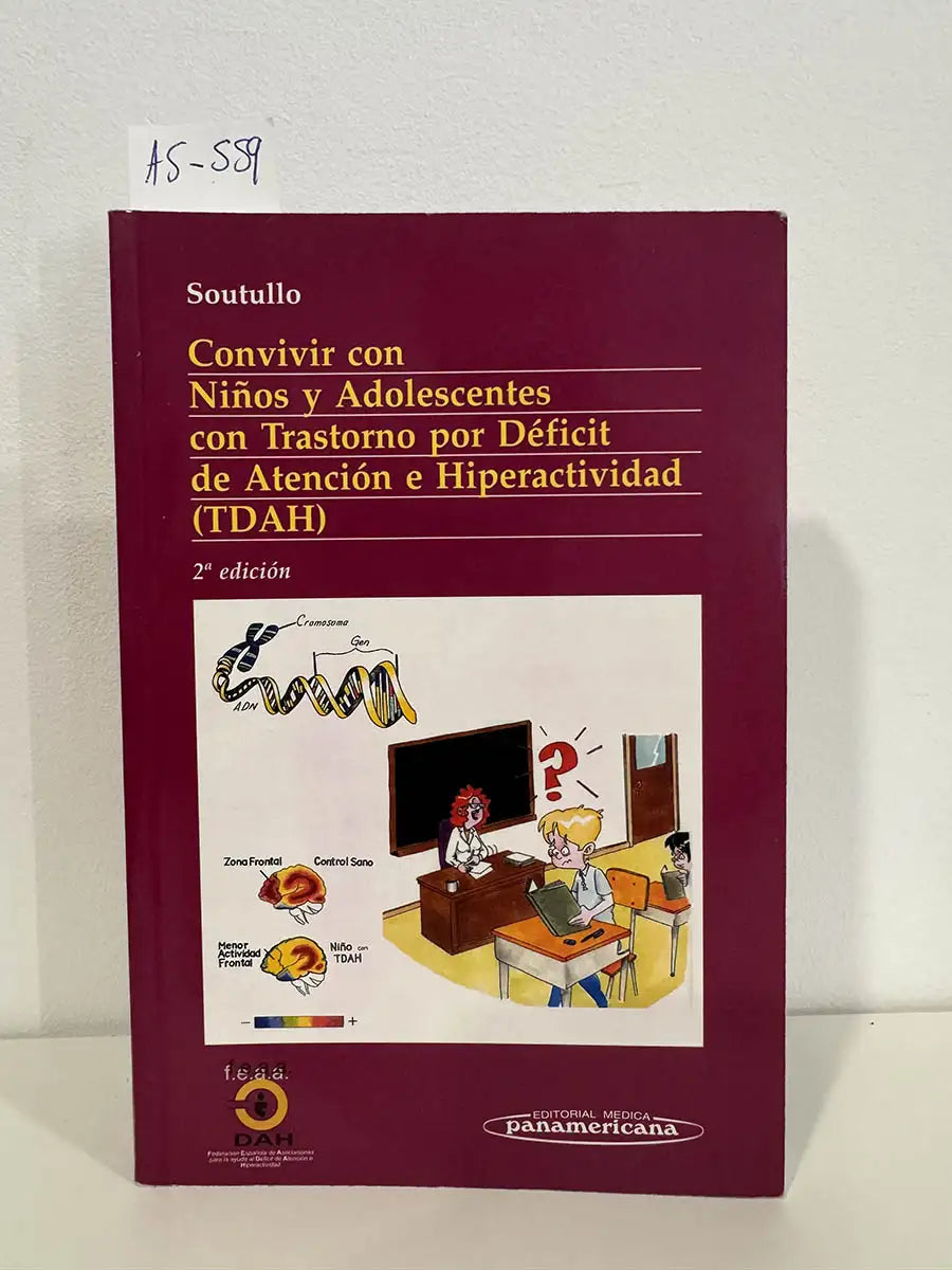 Convivir con niños y adolescentes con trastorno por déficit de atención e hiperactividad (TDAH). — SOUTULLO ESPERÓN, César.