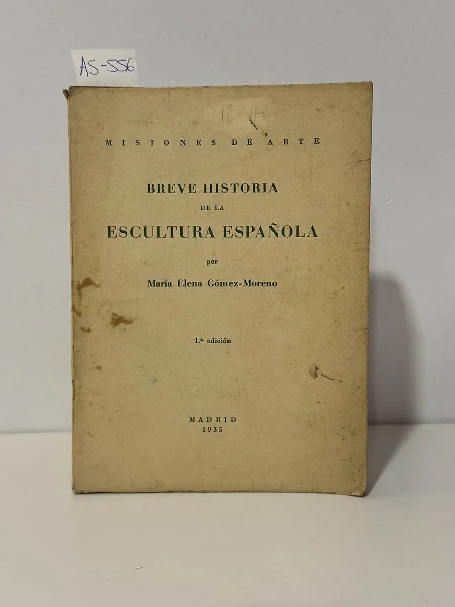 Breve historia de la escultura española – María Elena Gómez-Moreno