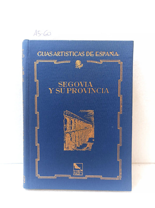 Segovia y su provincia.