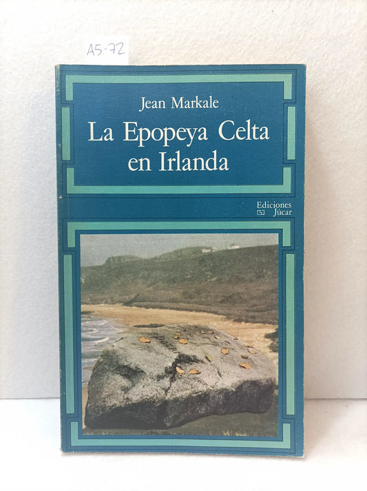 La epopeya celta en Irlanda.