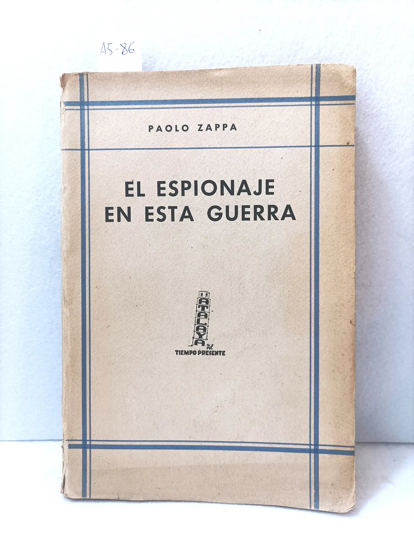 El espionaje en esta guerra.