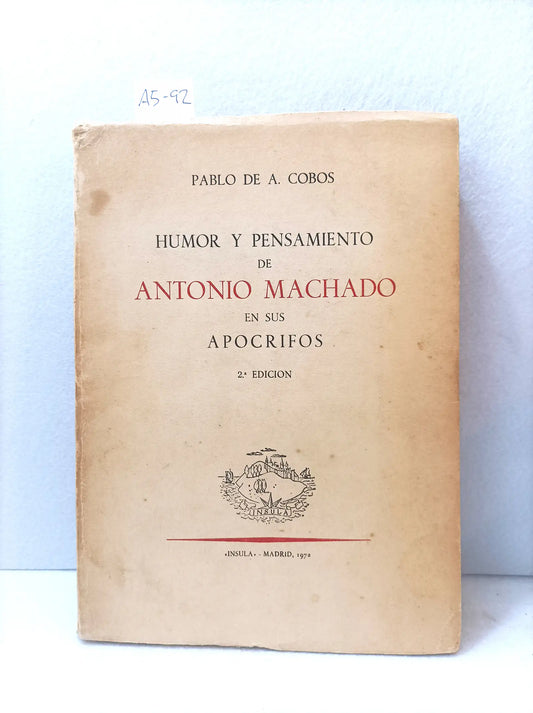 Humor y pensamiento de Antonio Machado en sus apócrifos.