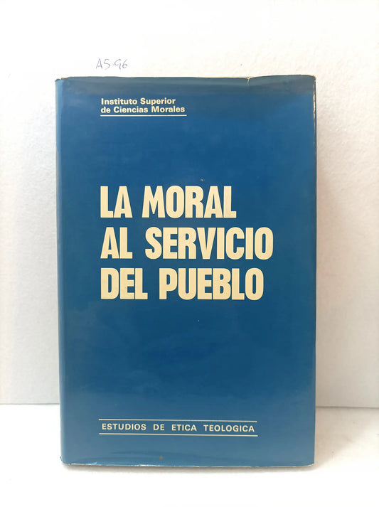 La moral al servicio del pueblo.